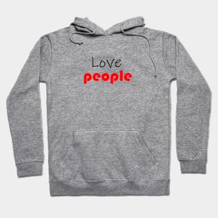 Love People Hoodie